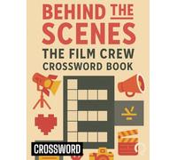 Behind the Scenes: The Film Crew Crossword Book