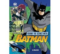 BEHIND THE SCENES WITH BATMAN (Dc Secrets Revealed!)
