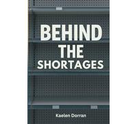 Behind the Shortages: A Simple Guide to Global Supply Chains and Rising Prices