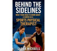 Behind the Sidelines: What Teens Need to Know About a Career as a Sports Physical Therapist