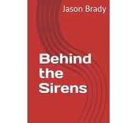 Behind the Sirens