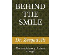 BEHIND THE SMILE: The untold story of silent strength