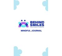 Behind The Smiles Mindful Moments