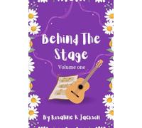 Behind The Stage: Volume One