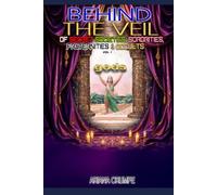 Behind The Veil of Secret Societies: Sororities, Fraternities & Occults: Vol.1