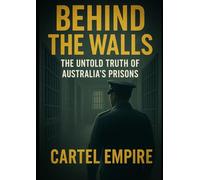 Behind the Walls: The Untold Truth of Australia’s Prisons