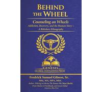 BEHIND THE WHEEL: Addiction, Recovery and the Human Story- A Rideshare Enthnography