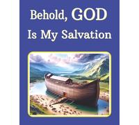 Behold, GOD Is My Salvation: Christian Quote Journal | Wide Ruled Lined Notebook | 120 pages | 8x10 inches