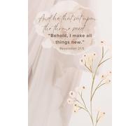 Behold, I Make All Things New - Ich mache alles neu | Jahreslosung 2026 | Christian Notebook Bible Verse Revelation 21:5: Lined Journal with 120 Pages ... for Prayer, Reflection | Offenbarung 21,5