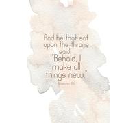 Behold, I Make All Things New - Ich mache alles neu | Jahreslosung 2026 | Christian Notebook Bible Verse Revelation 21:5: Lined Journal with 120 Pages ... for Prayer, Reflection | Offenbarung 21,5