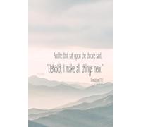 Behold, I Make All Things New - Ich mache alles neu | Jahreslosung 2026 | Christian Notebook Bible Verse Revelation 21:5: Lined Journal with 120 Pages ... for Prayer, Reflection | Offenbarung 21,5