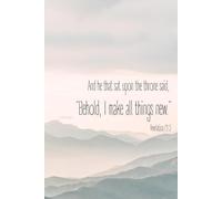 Behold, I Make All Things New - Ich mache alles neu | Jahreslosung 2026 | Christian Notebook Bible Verse Revelation 21:5: Lined Journal with 120 Pages ... for Prayer, Reflection | Offenbarung 21,5