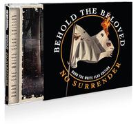 Behold the Beloved - No Surrender Burn the White Flag