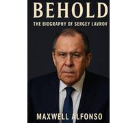 Behold The Biography of Sergey Lavrov: The Undiluted Story of Russian Diplomatic Giant