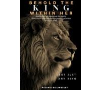 Behold The King Within Her