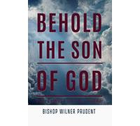 Behold the Son of God: Christ in the Theophonies: He Is Coming Back