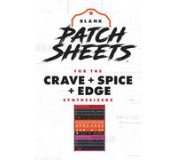 Behringer Crave + Spice + Edge Blank Patch Sheets Notebook: Become a more organized songwriter with this Blank Patch Sheet notebook so you can spend more time creating and less time forgetting.