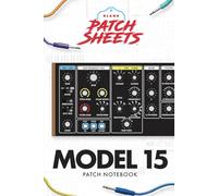 Behringer Model 15 Blank Patch Sheets Notebook: Become a more organized songwriter with this Blank Patch Sheet notebook so you can spend more time creating and less time forgetting.