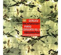 Behzod Abduraimov, Concertgebouworkest, & Valery Gergiev - Rachmaninoff: Piano Concerto No. 3