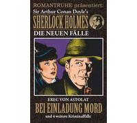 Bei Einladung Mord (SHERLOCK HOLMES - Die neuen Fälle Box)
