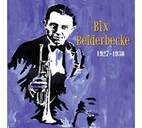 Beiderbecke, Bix - 1927-1930