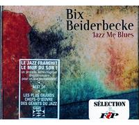 Beiderbecke Bix - Jazz Me Blues