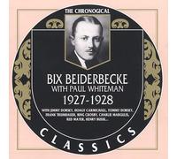 Beiderbecke, Bix & Whiteman, P - Bix Beiderbecke (1927-1928)