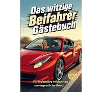 Beifahrer Gästebuch | BRO EDITION: Das ultimative Ausfüllbuch für 40 Autofahrten mit deinen Jungs - das lustigste Roadtrip-Erinnerungsbuch für deine ... Führerschein, neuen Auto oder Geburtstag