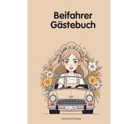 Beifahrer Gästebuch - Das lustige Buch zum Ausfüllen für Mitfahrer*innen