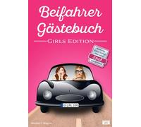 Beifahrer Gästebuch | GIRLS EDITION: Lustiges Geschenk zum 18. Geburtstag oder bestandener Fahrprüfung für Mädchen, Freundin | Buch zum Ausfüllen im neuen Auto für Fahranfänger zum Führerschein, Pink