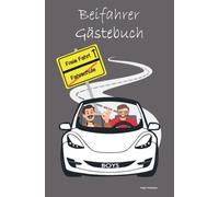 Beifahrer Gästebuch: Mitfahrbuch für Boys zum Ausfüllen - Lustiges Geschenk für Fahranfänger zum Geburtstag - zur bestandenen Fahrprüfung - oder zum eigenen Auto