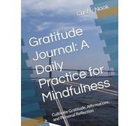 Beige and Brown Simple Gratitude Journal: A Daily Practice for Mindfulness and Appreciation: Cultivate Gratitude, Affirmations, and Personal Reflection