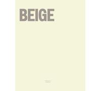 Beige: The Coffee Table Book