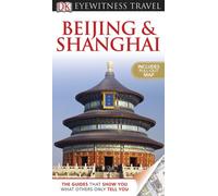 Beijing and Shanghai (DK Eyewitness Travel Guides) [Idioma Inglés]