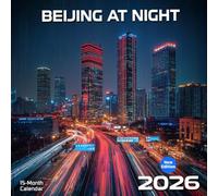 Beijing At Night 2026 Calendar: A glowing city of contrasts seen under moonlit skies