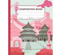 Beijing China Composition Notebook: Modern Travel Journal Featuring Chinese Landmarks | Stylish Writing Book for School, Work & Daily Notes | 110 Pages