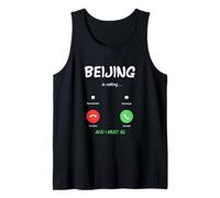 Beijing está Llamando y Debo IR a China de Viaje Camiseta sin Mangas