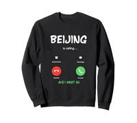 Beijing está Llamando y Debo IR a China de Viaje Sudadera