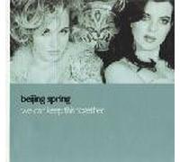 BEIJING SPRING - WE CAN KEEP THIS TOGETHER