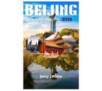 Beijing Travel Guide 2026
