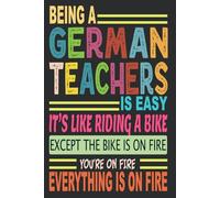 Being A German Teachers Is Easy: Blank Lined Notebook Journal Funny German Teachers gifts for Women & Men Friends, Family or Coworkers, Thank You gift to Write in.