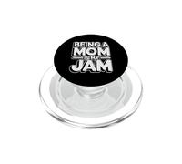 Being A Mom Is My Jam PopSockets PopGrip para MagSafe