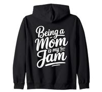 Being A Mom Is My Jam Sudadera con Capucha