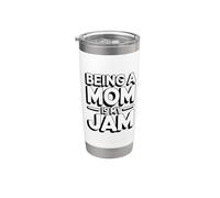 Being A Mom Is My Jam Vaso térmico de acero inoxidable de doble pared