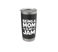 Being A Mom Is My Jam Vaso térmico de acero inoxidable de doble pared