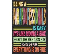 Being A Paraprofessionals Is Easy: Blank Lined Notebook Journal Funny Paraprofessionals gifts for Women & Men Friends, Family or Coworkers, Thank You gift to Write in.