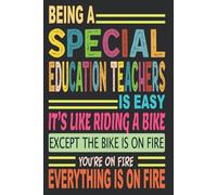 Being A Special Education Teachers Is Easy: Blank Lined Notebook Journal Funny Special Education Teachers gifts for Women & Men Friends, Family or Coworkers, Thank You gift to Write in.