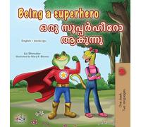 Being a Superhero (English Malayalam Bilingual Children's Book) (English Malayalam Bilingual Collection)