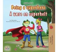 Being a Superhero (English Norwegian Bilingual Children's Book) (English Norwegian Bilingual Collection)
