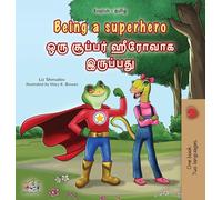 Being a Superhero (English Tamil Bilingual Children's Book) (English Tamil Bilingual Collection)